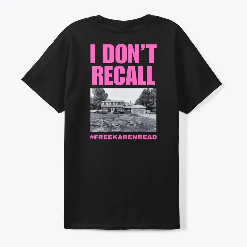 Karen Read "I Dont Recall" Testimony Tee